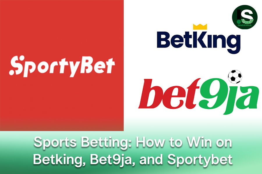 Sports-Betting-How-to-Win-on-Betking-Bet9ja-and-Sportybet-1.png